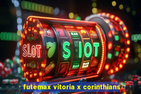 futemax vitoria x corinthians